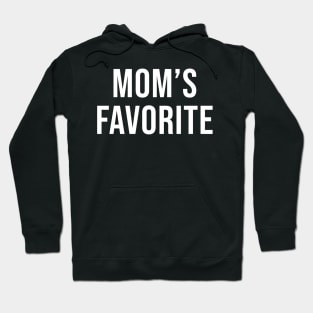 Mom's favorite Hoodie